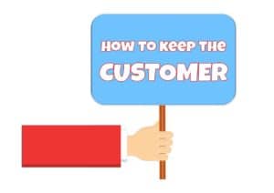 Keeping Customers Happy Increases Sales